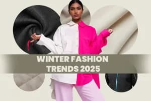 Winter Fashion Trends 2025: Top Styles & Predictions | विंटर फ़ैशन ट्रेंड्स